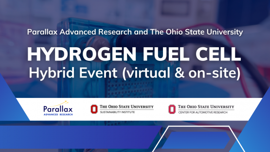 Parallax Advanced Research and The Ohio State University host hybrid Hydrogen Fuel Cell event